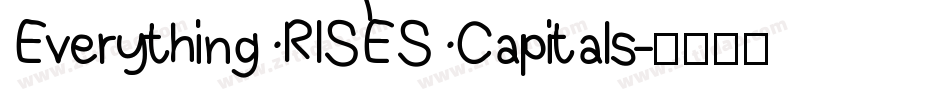 Everything RISES Capitals字体转换